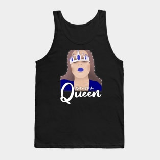 Cut out to be queen Tank Top